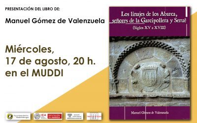 Presentación del libro «El linaje de los Abarca, señores de la Garcipollera y Serué. (Siglos XV a XVIII)» de Manuel Gómez de Valenzuela